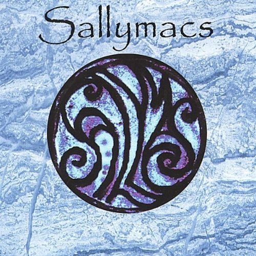 Cover for Sallymacs · Faves Raves &amp; Songs from the Grave (CD) (2003)