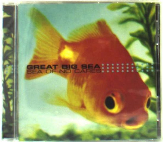 Cover for Great Big Sea · Sea of No Cares (CD) (2002)