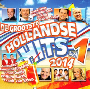 Cover for De Grootste Hollandse Hits - Deel 1 2014 (CD) (2014)