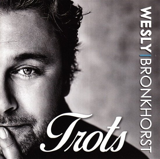 Cover for Wesly Bronkhorst · Trots (CD) (2018)