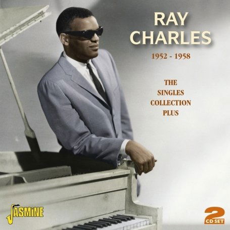 Singles Collection Plus 1952-1958 - Ray Charles - Música - JASMINE - 0604988050622 - 14 de maio de 2009