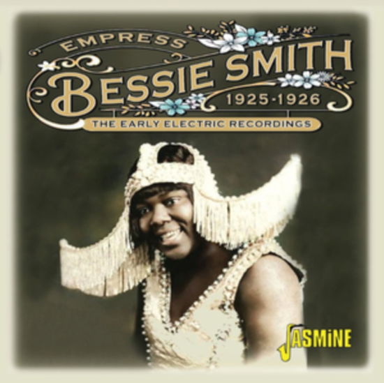 Empress - Early Electric Recordings 1925-26 - Bessie Smith - Music - JASMIN RECORDS - 0604988328622 - November 15, 2024