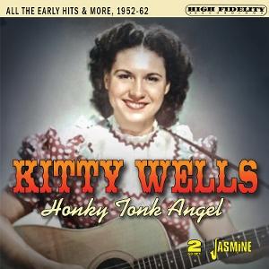 Cover for Kitty Wells · Honky Tonk Angel - All The Early Hits &amp; More, 1952-1962 (CD) (2025)