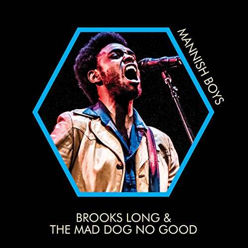 Cover for Brooks Long &amp; the Mad Dog No Good · Mannish Boys (LP) (2017)