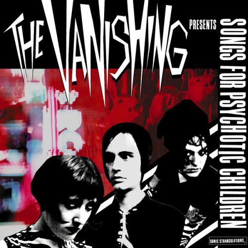 Cover for Vanishing · Songs For Psychotic Children (CD) (2005)