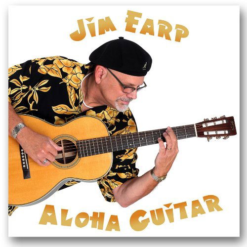 Aloha Guitar - Jim Earp - Musiikki - SOLID AIR - 0614145210622 - tiistai 15. tammikuuta 2013