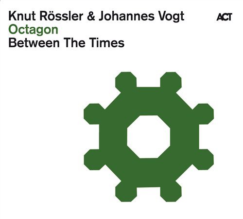 Cover for Roessler, Knut / Johannes Vogt · Octagon:Between The Times (CD) (2010)