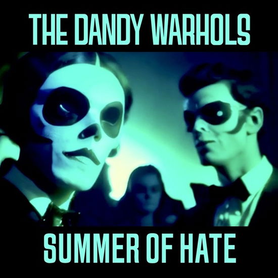 Cover for Dandy Warhols · Summer of Hate / Love Song (7&quot;) (2024)