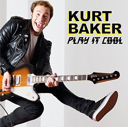 Cover for Kurt Baker · Play It Cool (CD) (2015)