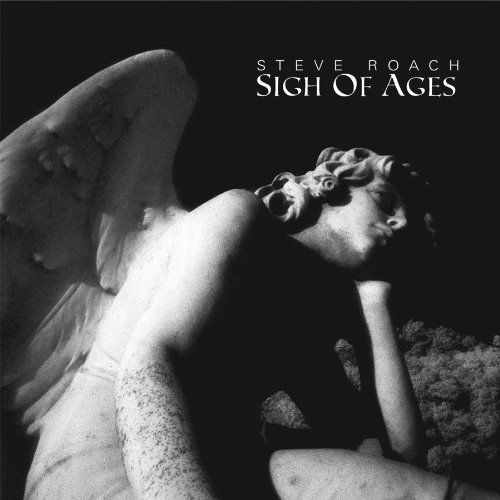 Cover for Steve Roach · Sigh of Ages (CD) [Digipak] (2021)