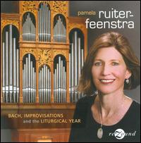 Cover for Bach,j.s. / Ruiter-feenstra · Bach Improvisations &amp; the Liturgical Year (CD) (2008)