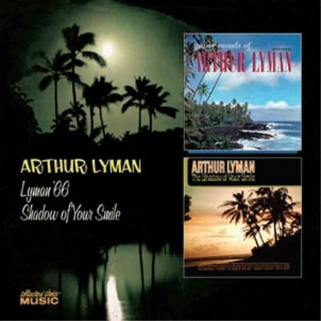 Cover for Lyman Arthur · Lyman '66/shadow of Your Smile (CD) (2011)