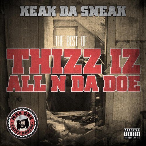 Cover for Keak Da Sneak · Best of Thizz Iz All N Da Doe (CD) (2011)