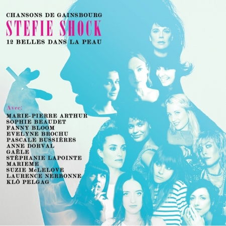 12 Belles Dans La Peau - Chansons Gainsbourg - Stefie Shock - Musikk - FRENCH - 0619061461622 - 26. februar 2016