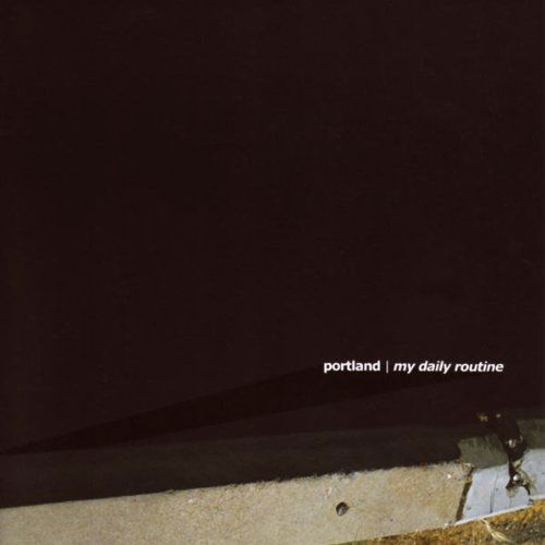 My Daily Routine - Portland - Music - COMPONENT - 0619396011622 - February 28, 2008