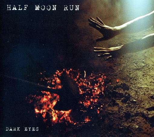 Cover for Half Moon Run · Dark Eyes (CD) (2012)
