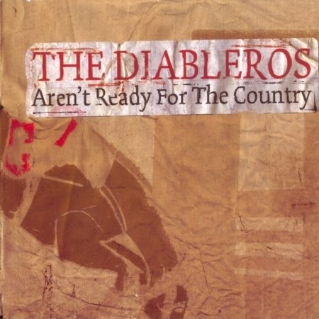 Cover for Diableros · Aren't Ready For The Coun (CD) [Digipak] (2007)