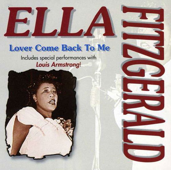 Lover Come Back to Me - Ella Fitzgerald  - Musikk -  - 0625282100622 - 