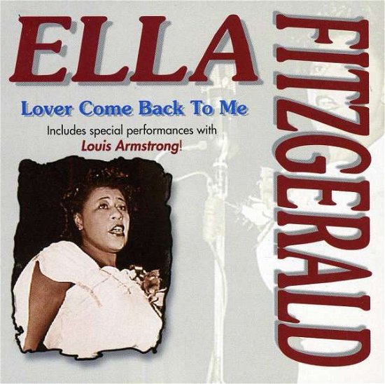 Cover for Ella Fitzgerald  · Lover Come Back to Me (CD)