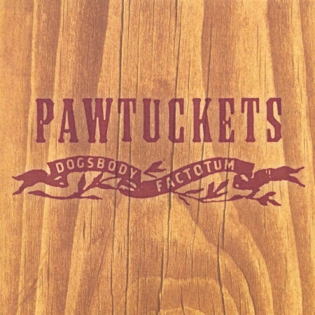 Cover for Pawtuckets · Dogsbody Factotum (CD) (2001)