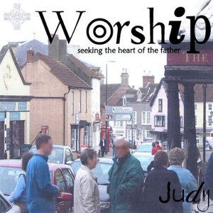 Cover for Judy · Worship-seeking the Heart of the Father (CD) (2003)