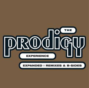 Cover for The Prodigy · Experience: Expanded - Remixes &amp; B-Sides (CD) [Expanded edition] (2008)