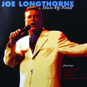 Cover for Joe Longthorne · You'Re My World (CD)