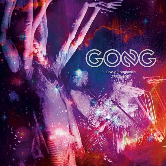 Cover for Gong · Live A Longlaville 27/10/1974 (CD) [Digipak] (2021)