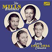 THE MILLS BROTHERS:Early Class - Mills Brothers - Musik - Naxos Nostalgia - 0636943254622 - 14. maj 2001