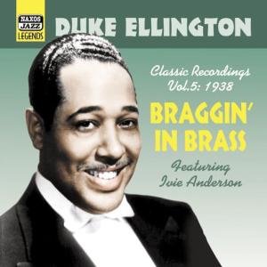 Vol 5  Braggin In Brass - Duke Ellington - Musiikki - NAXOS JAZZ LEGENDS - 0636943270622 - maanantai 1. joulukuuta 2003