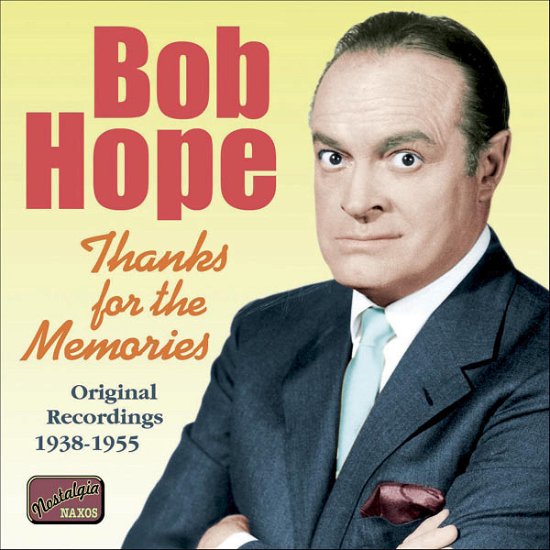 Thanks For The Memories - Bob Hope - Musik - NAXOS - 0636943283622 - 14. december 2006