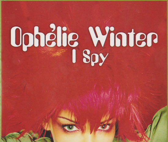 I Spy / De Marche a L'envers / into My Privacy - Ophelie Winter - Música -  - 0639842466622 - 