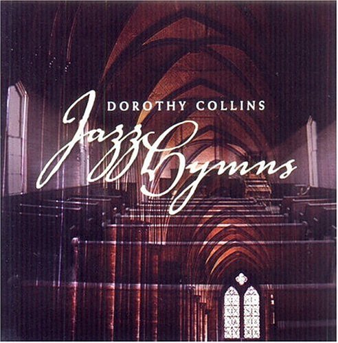 Cover for Dorothy Collins · Jazz Hymns (CD) (2003)