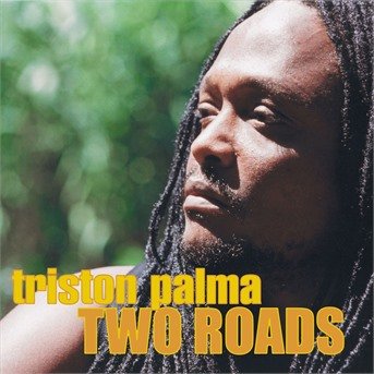 Cover for Triston Palma · Two Roads (CD) (2017)