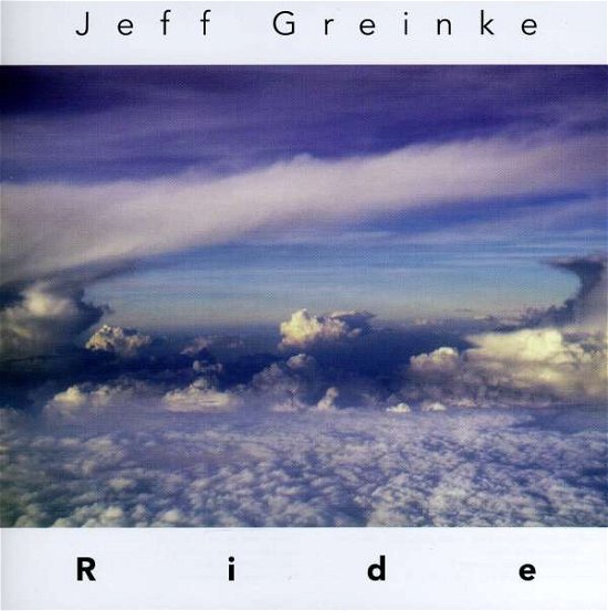 Ride - Jeff Greinke - Musik - FIRST WORLD - 0660355102622 - 9. November 1999