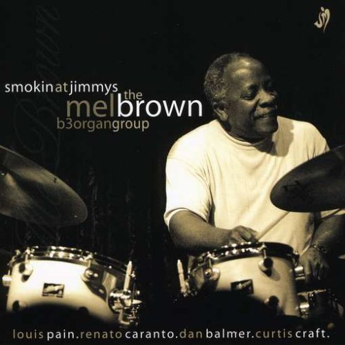 Cover for Mel Brown · Smokin' at Jimmy's (CD) (2006)