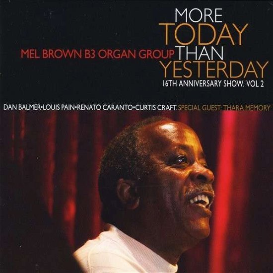 Cover for Mel Brown · 16th Anniversary Show 2: More Today Than Yesterday (CD) (2014)