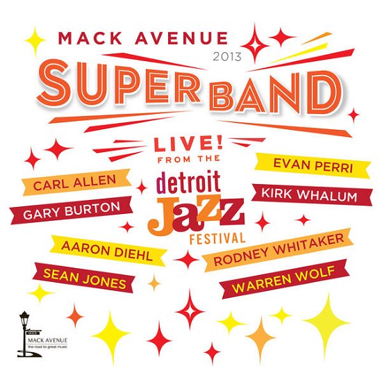 Cover for Mack Avenue Superband · Live From The Detroit Jazz Festival: 2013 (CD) (2014)