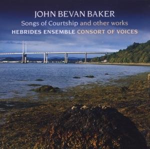 Cover for Bevan Baker / Hebrides Ensemble · Songs of Courtship (CD) (2006)