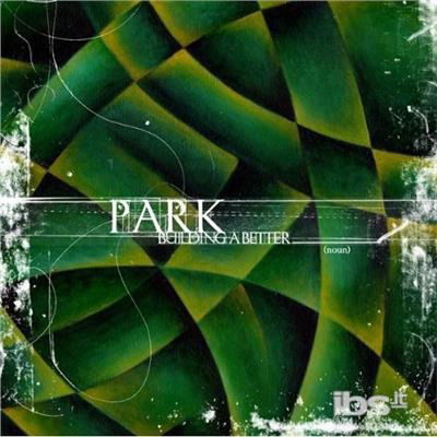 Building A Better - Park - Music - RED/VICTORY RECORDS - 0700161302622 - March 27, 2015