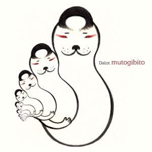 Cover for Dalot · Mutogibito (CD) (2016)
