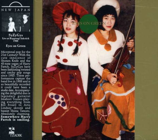 Eyes On Green - Live At Tokyo Inkstick - Syzygys - Muziek - TZADIK - 0702397723622 - 23 oktober 2001