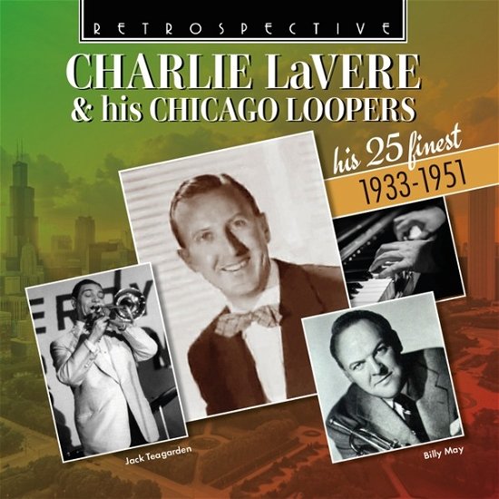 Cover for Charlie LaVere · Charlie LaVere &amp; His Chicago Loopers - His 25 Finest 1933-1951 (CD) (2024)