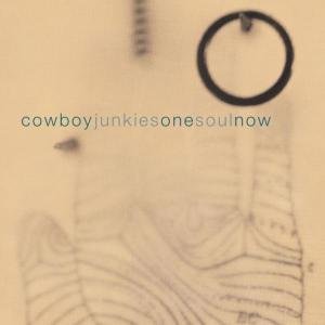 Cover for Cowboy Junkies · One Soul Now (CD) [Limited edition] (2009)