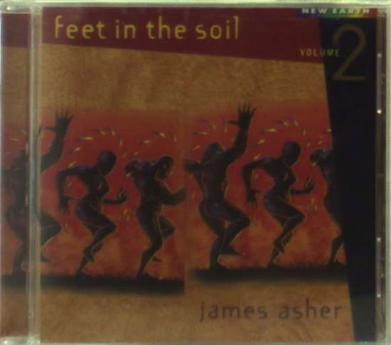 Feet in the Soil Vol 2 - James Asher - Musiikki - New Earth - 0714266200622 - torstai 25. tammikuuta 2001