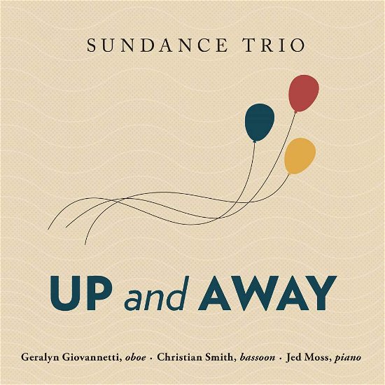 Cover for Alvira / Sundance Trio · Up &amp; Away (CD) (2017)