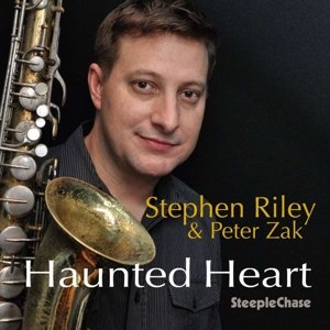 Haunted Heart - Riley,stephen / Zak,peter - Musik - STEEPLECHASE - 0716043180622 - 10. oktober 2015