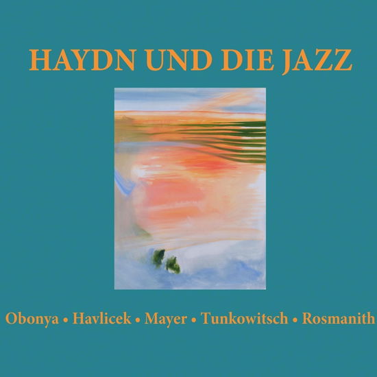 Cover for Obonya / Havlicek / Mayer / Tunkowitsch / Rosmanith · Haydn und die Jazz (CD) (2024)