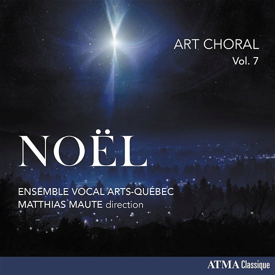 Cover for Ensemble Vocal Arts-Quebec / Matthias Maute · Art Choral, Vol.7 Noel (CD) (2021)