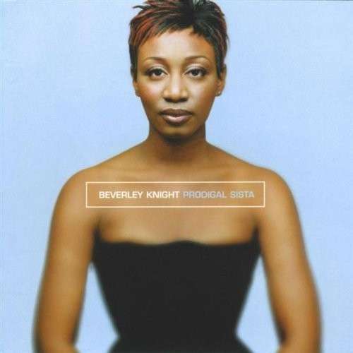 Prodigal Sista - Beverley Knight - Musik - PARLOPHONE - 0724349629622 - 29. juli 2014